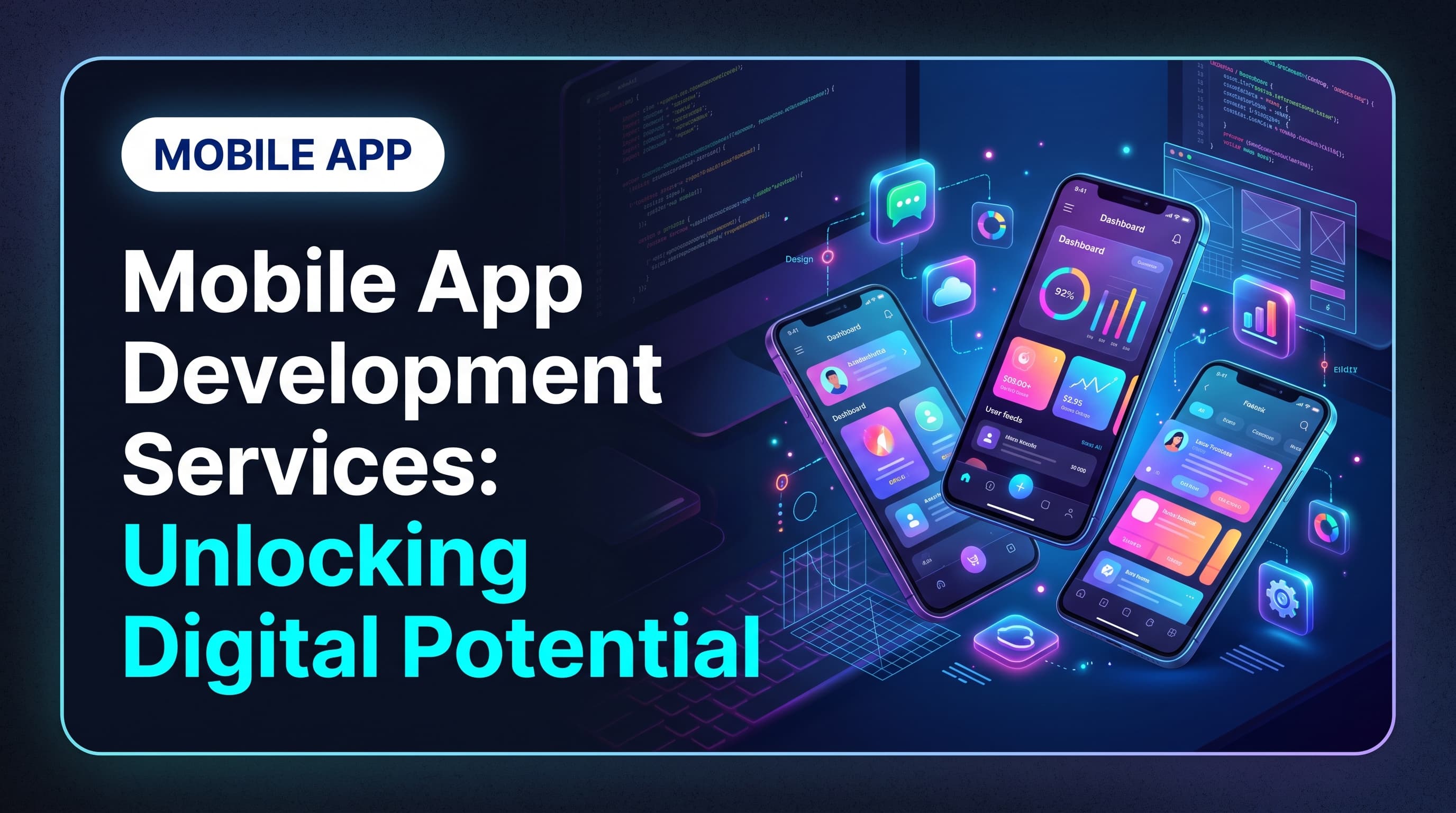 Mobile App Development Services: Unlocking Digital Potential