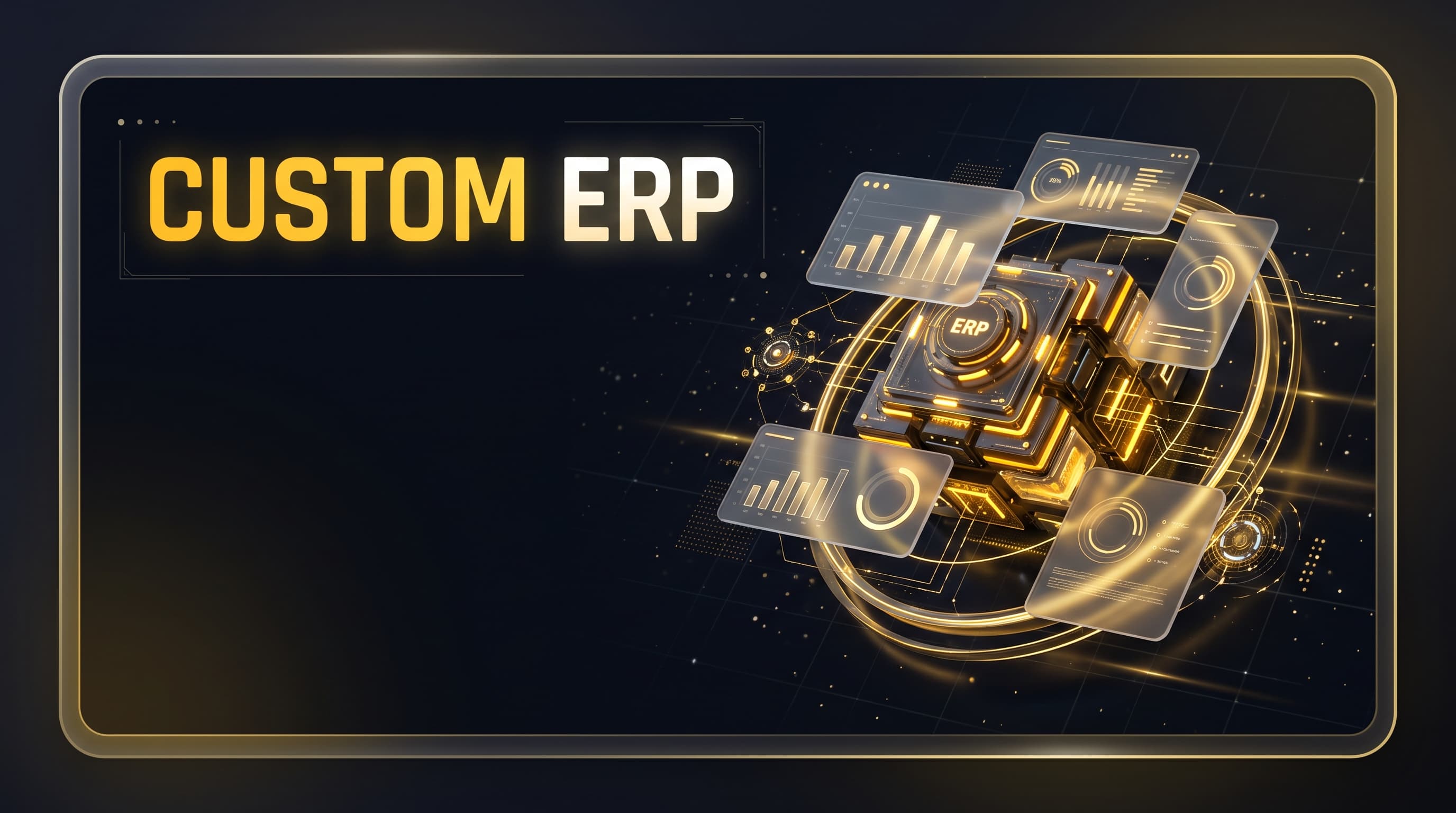 Why Custom ERP Solutions Are the Future of Business Process Automation